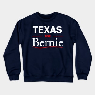 Texas for Bernie Crewneck Sweatshirt